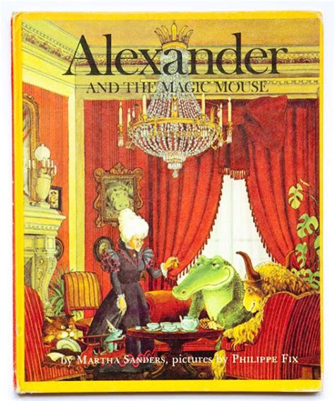 Alexander and the magic mousw